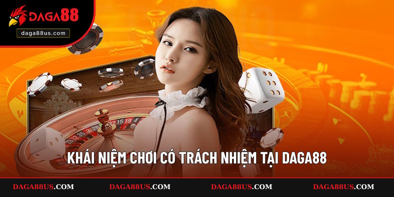Khái niệm rõ ràng về luật chơi có trách nhiệm